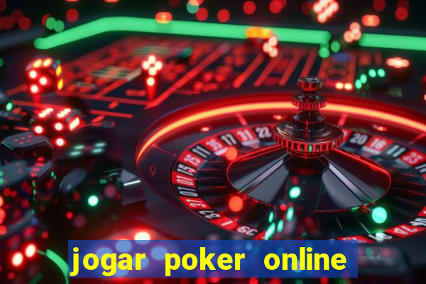 jogar poker online dinheiro real