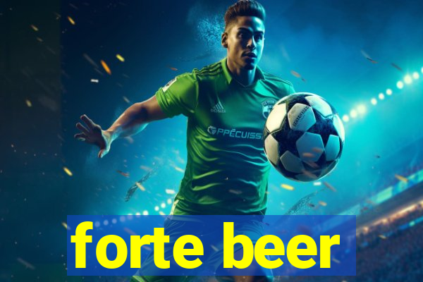 forte beer