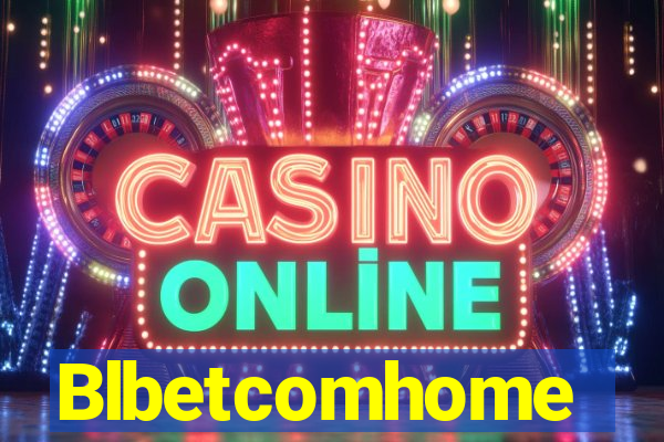 Blbetcomhome