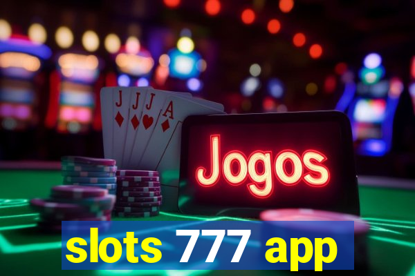 slots 777 app