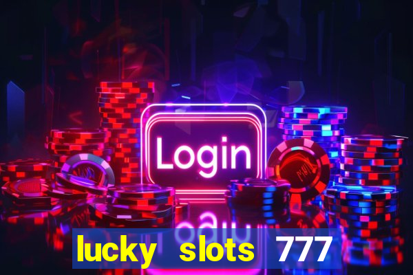 lucky slots 777 pagcorp casino