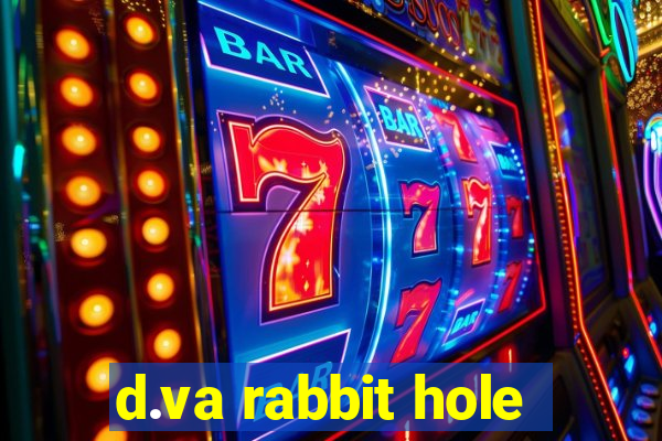 d.va rabbit hole