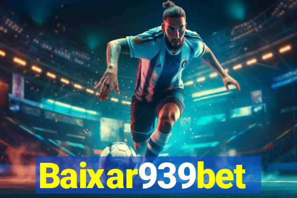 Baixar939bet