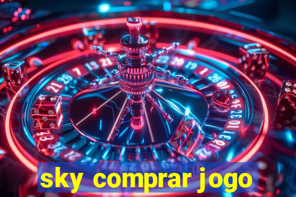 sky comprar jogo