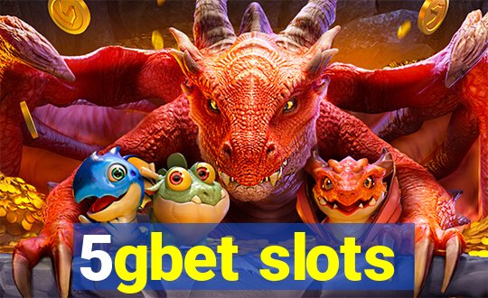 5gbet slots