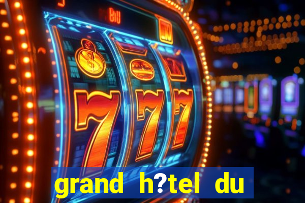 grand h?tel du casino de dieppe