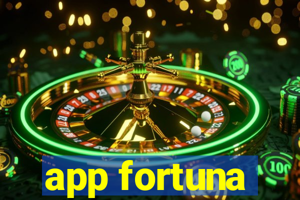 app fortuna