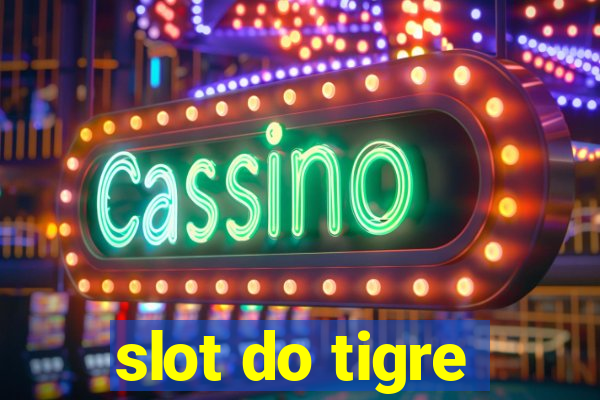 slot do tigre