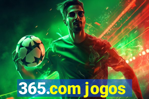 365.com jogos