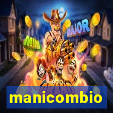 manicombio