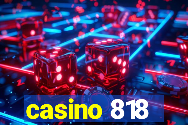 casino 818