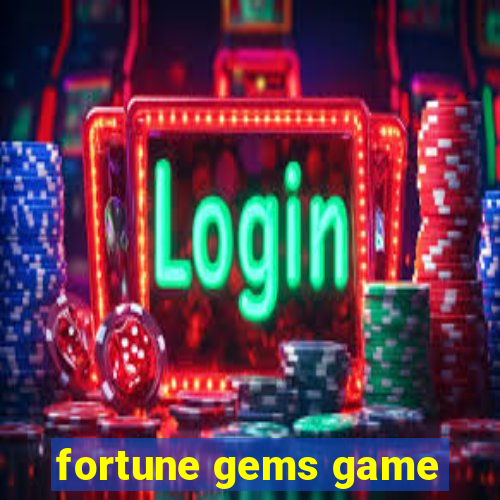 fortune gems game