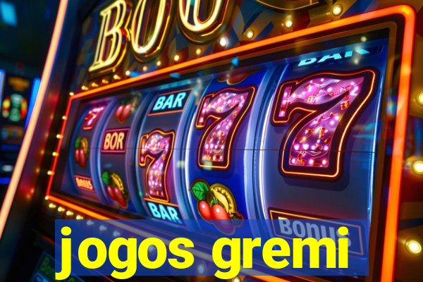 jogos gremi