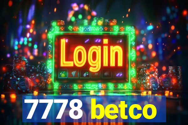 7778 betco