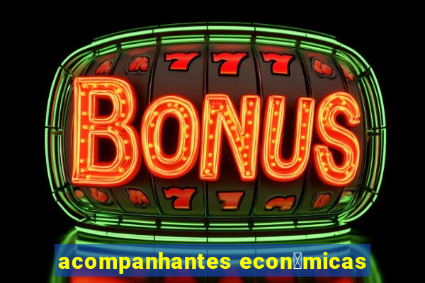 acompanhantes econ么micas