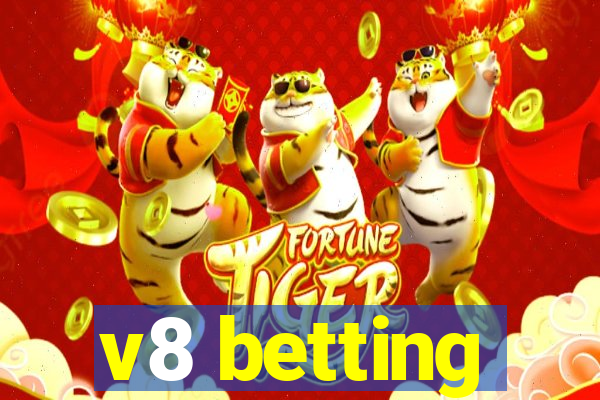 v8 betting