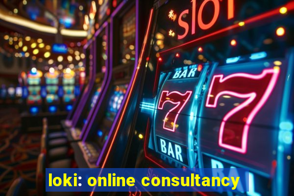 loki: online consultancy