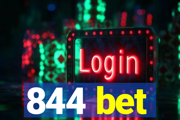 844 bet