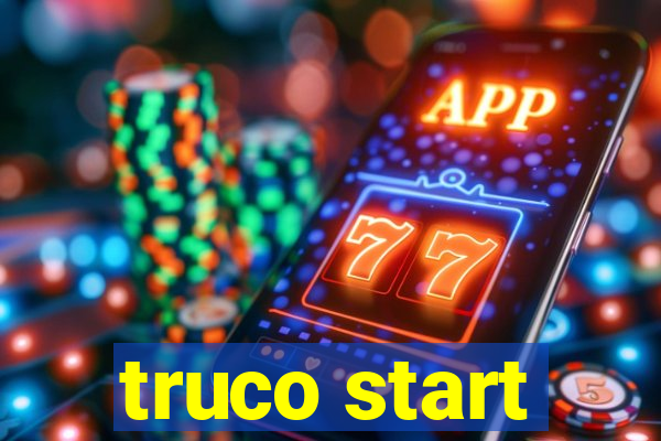 truco start