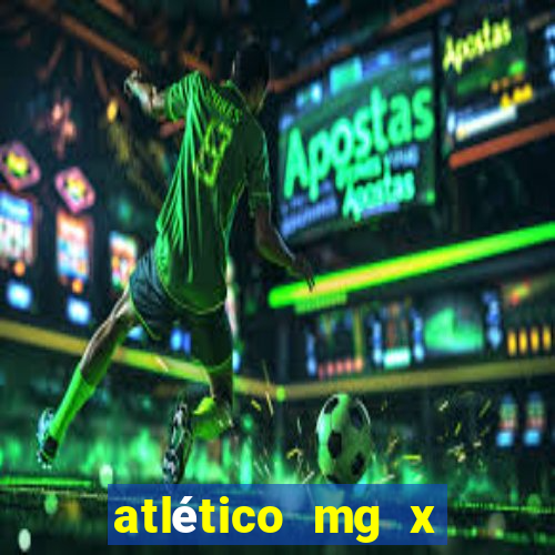 atlético mg x atlético go