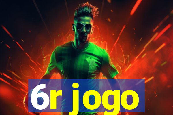 6r jogo