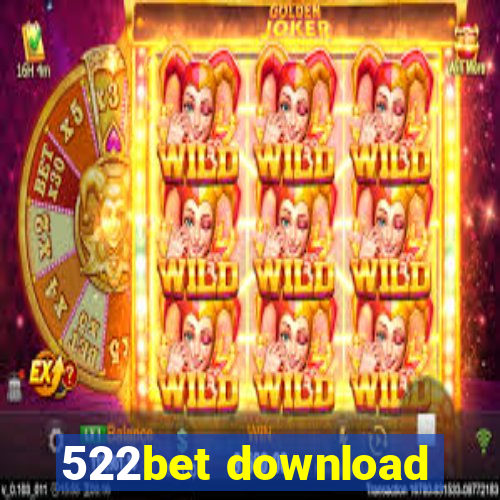 522bet download