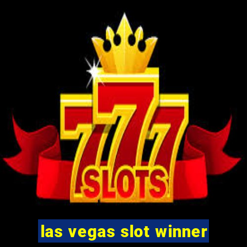 las vegas slot winner