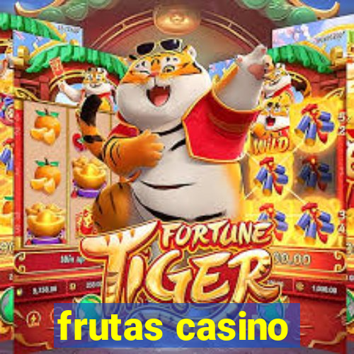 frutas casino