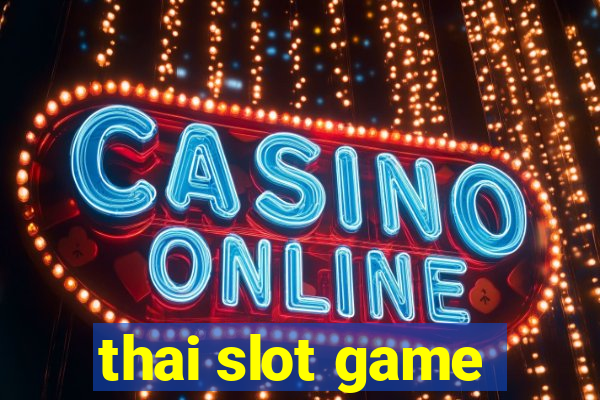 thai slot game