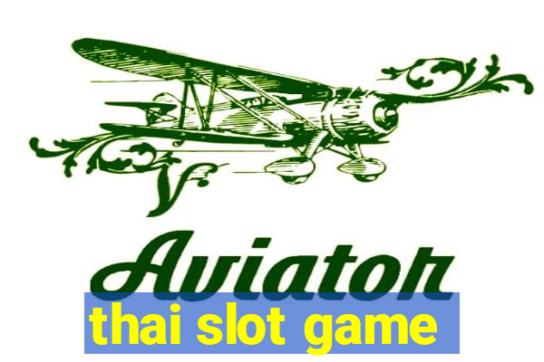 thai slot game