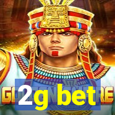 2g bet