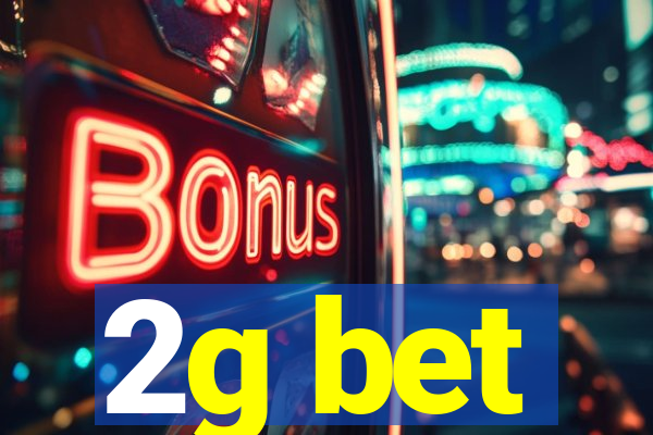 2g bet