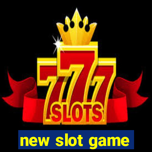 new slot game