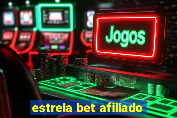 estrela bet afiliado