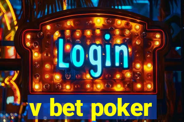 v bet poker