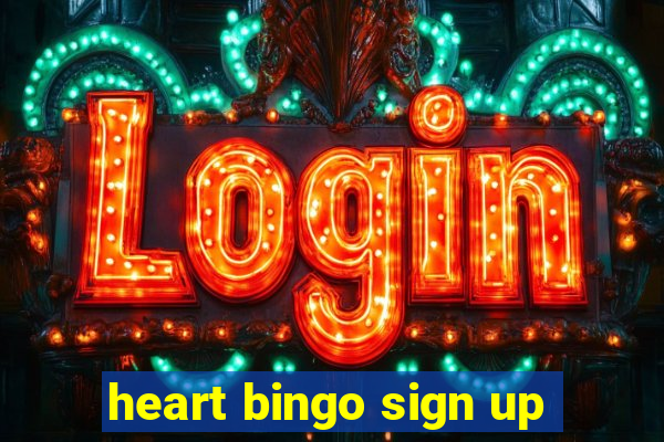 heart bingo sign up