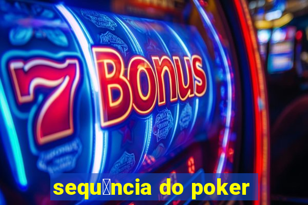 sequ锚ncia do poker