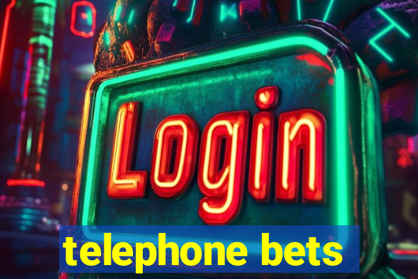 telephone bets