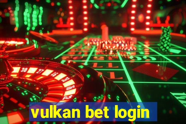 vulkan bet login