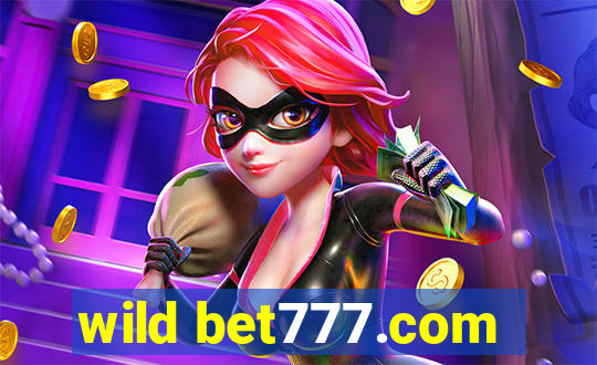 wild bet777.com