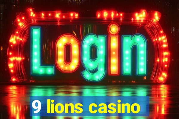 9 lions casino