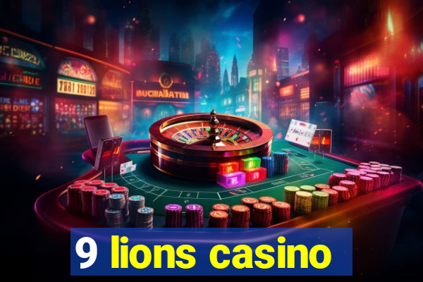 9 lions casino