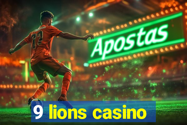 9 lions casino