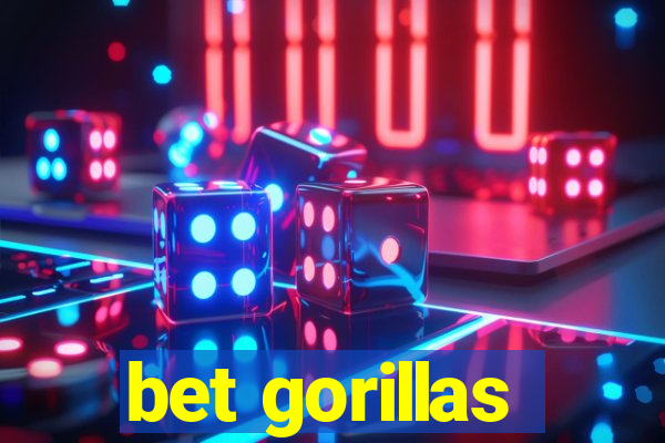 bet gorillas