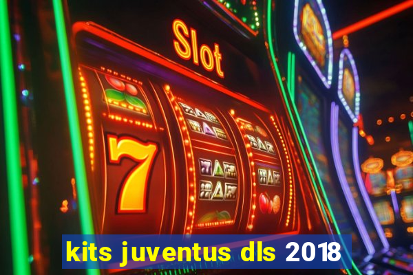 kits juventus dls 2018