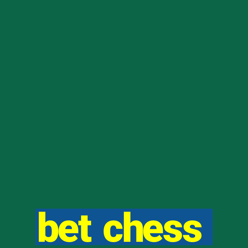 bet chess