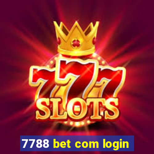 7788 bet com login