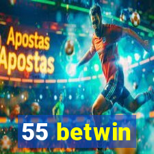 55 betwin