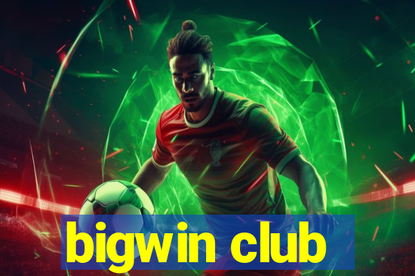 bigwin club