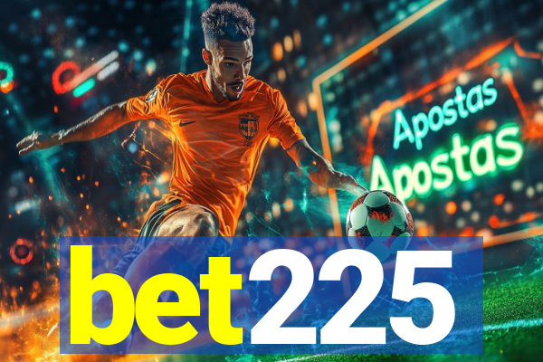 bet225